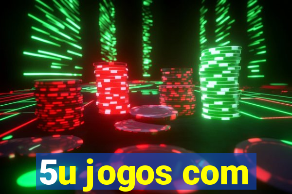 5u jogos com